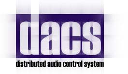 DACS: Distributed Audio Control System